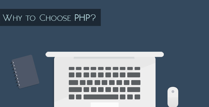 Why to Choose PHP