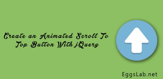 Create an Animated Scroll To Top Button With jQuery