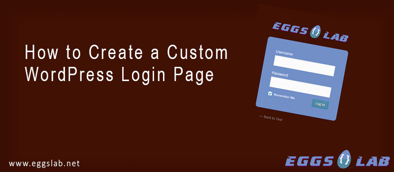How to Create a Custom WordPress Login Page